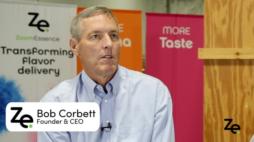 Bob Corbett, CEO, talks about the WOW Factor of Zooming Flavors